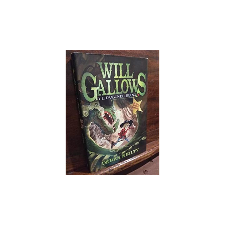 Will Gallows y el dragón del trueno